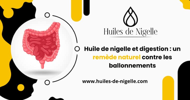 huile de nigelle et digestion