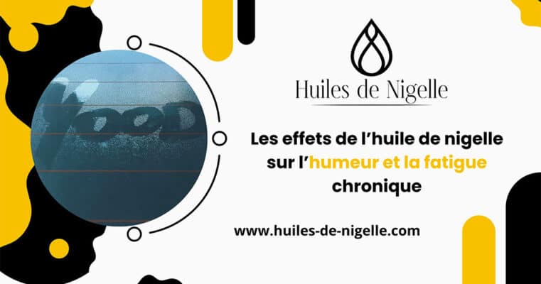 huile de nigelle humeur et fatigue